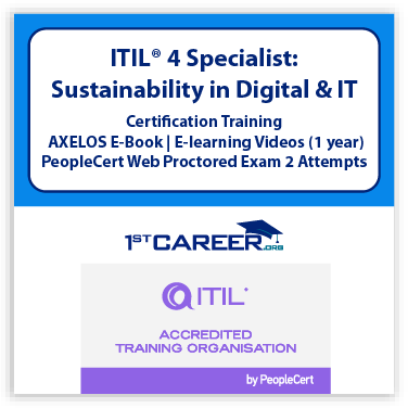 ITIL4 Specialist: Sustainability in Digital & IT eLearning Course with Official PeopleCert Exam 2 attempts & AXELOS eBook – IT Career Certification. 1st-ITIL4SDIT-E-2 - Fast Track Training 1 ITIL4 Specialist: Sustainability in Digital & IT eLearning