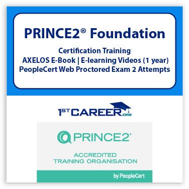 PRINCE2®7 Foundation Course with Official PeopleCert Exam 2 attempts & AXELOS eBook – PM Career Certification Course code:1st-PRINCE27FND-E-2 - Fast Track Training 1 PRINCE2® 7 Foundation E-Learning