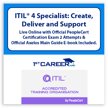 ITIL® 4 Specialist: Create, Deliver and Support (CDS) Live Online – Certified by PeopleCert, includes 2 Exam Attempts & Official Axelos eBook. Course code:1st-ITIL4CDS-L-2 - Fast Track Training 1 ITIL® 4 Specialist: Create, Deliver and Support (CDS) Live Online