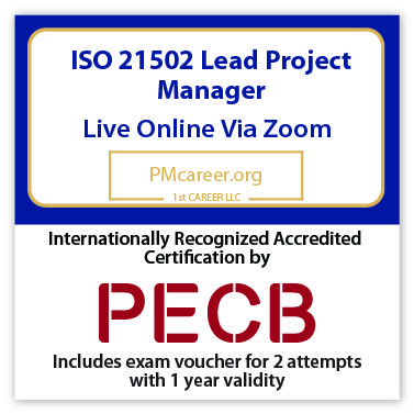 ISO 21502 Lead Project Manager – Live Online – English – 2 Exam Attempts Included - Fast Track Training 1 ISO 21502 Lead Project Manager – Live Online – English – 2 Exam Attempts Included - Fast Track Training