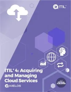 ITIL® 4: Acquiring and Managing Cloud Services (AMCS)| Hardcopy | Book - Fast Track Training 1 ITIL® 4: Acquiring and Managing Cloud Services (AMCS)| Hardcopy | Book - Fast Track Training
