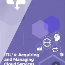 ITIL® 4: Acquiring and Managing Cloud Services| Hardcopy | Book - Fast Track Training