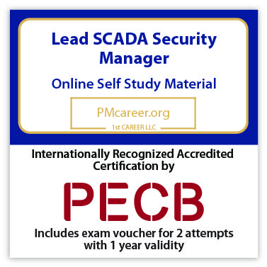 Lead SCADA Security Manager – Self study – English – 2 Exam Attempts Included - Fast Track Training 1 Lead SCADA Security Manager – Self study – English – 2 Exam Attempts Included - Fast Track Training