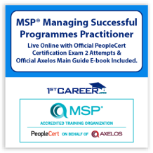 MSP® Practitioner Live Online in English and Official PeopleCert Certification Exam with 2 Attempts. Course code: MSPPRTNR-L-2 - Fast Track Training