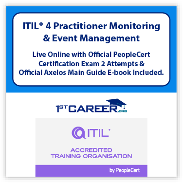 ITIL® 4 Practitioner: Monitoring and Event Management Live Online – Certified by PeopleCert, includes 2 Exam Attempts & Official Axelos eBook. Exam code:1st-ITIL4MEM-L-2 - Fast Track Training 1 ITIL® 4 Practitioner: Monitoring and Event Management Live Online