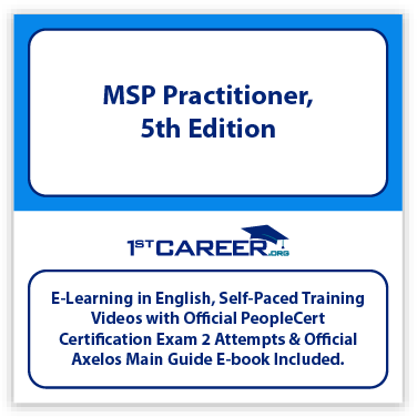 MSP Practitioner, 5th Edition E-Learning and Official PeopleCert Certification Exam with 2 Attempts. - Fast Track Training 1 MSP Practitioner, 5th Edition E-Learning and Official PeopleCert