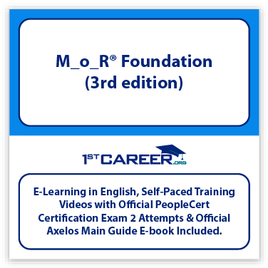 M_o_R® Foundation (3rd edition) E-learning Self-Paced Training Videos and Official PeopleCert Certification Exam 2 Attempts & Official Axelos Main Guide E-book Included. - Fast Track Training 1 M_o_R® Foundation (3rd edition) E-learning Self-Paced Training Videos and Official PeopleCert