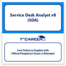 Service Desk Analyst v8 (SDA) Live Online in English and Official PeopleCert Certification with 2 Attempts. - Fast Track Training