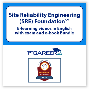 Site Reliability Engineering (SRE) Foundation℠ E-learning videos in English with exam and e-book Bundle. Course code: SRE-EWE - Fast Track Training 1 Site Reliability Engineering (SRE) Foundation℠