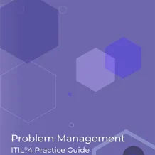 Problem Management: ITIL®4 Practice Guide | paperback | Book - Fast Track Training