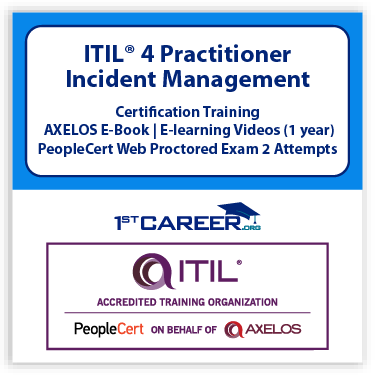 ITIL® 4 Practitioner : Incident Management Official PeopleCert Certification Exam Voucher 2 attempts with Official Axelos Main Guide E-book Included. code: ITIL4IM-Ex-2 - Fast Track Training 1 ITIL® 4 Practitioner: Incident Management