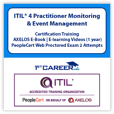 ITIL® 4 Practitioner: Monitoring and Event Management Official PeopleCert Certification Exam Voucher 2 attempts with Official Axelos Main Guide E-book Included. Course code: ITIL4MEM-Ex-2 - Fast Track Training 1 IITIL® 4 Practitioner: Monitoring and Event Management