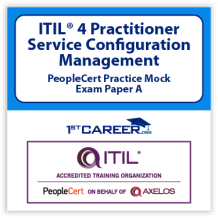 ITIL4 Practitioner: Service Configauration Management PeopleCert Practice Mock Exam Paper A.