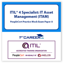 ITIL4 Specialist: IT Asset Management (ITAM), PeopleCert Mock Paper A
