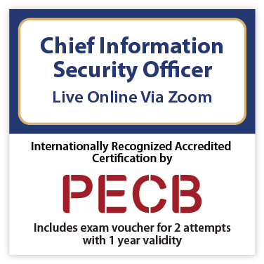 PECB ISO Chief Information Security Officer – Live Online – English – 2 PECB Exam Attempts Included - Fast Track Training 1 PECB ISO Chief Information Security Officer – Live Online