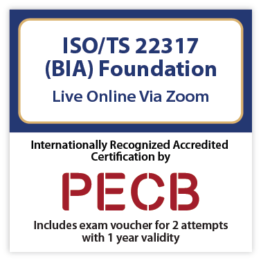 PECB ISO/TS 22317 (BIA) Foundation Live Online - English - 2 PECB Exam Attempts Included - Fast Track Training 1 ISO/TS 22317 (BIA) Foundation