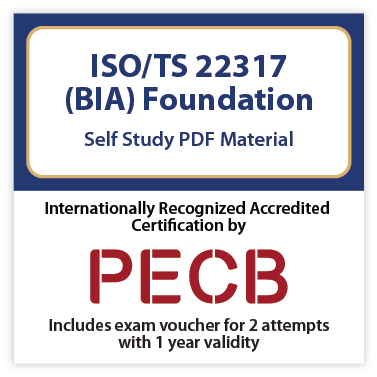 PECB ISO/TS 22317 (BIA) Foundation Self Study - English - 2 PECB Exam Attempts Included - Fast Track Training 1 ISO/TS 22317 (BIA) Foundation